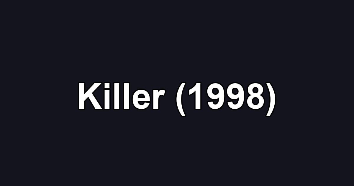 Killer (1998)