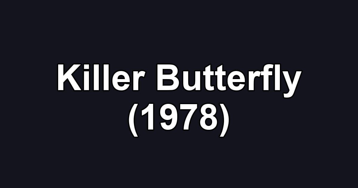Killer Butterfly (1978)