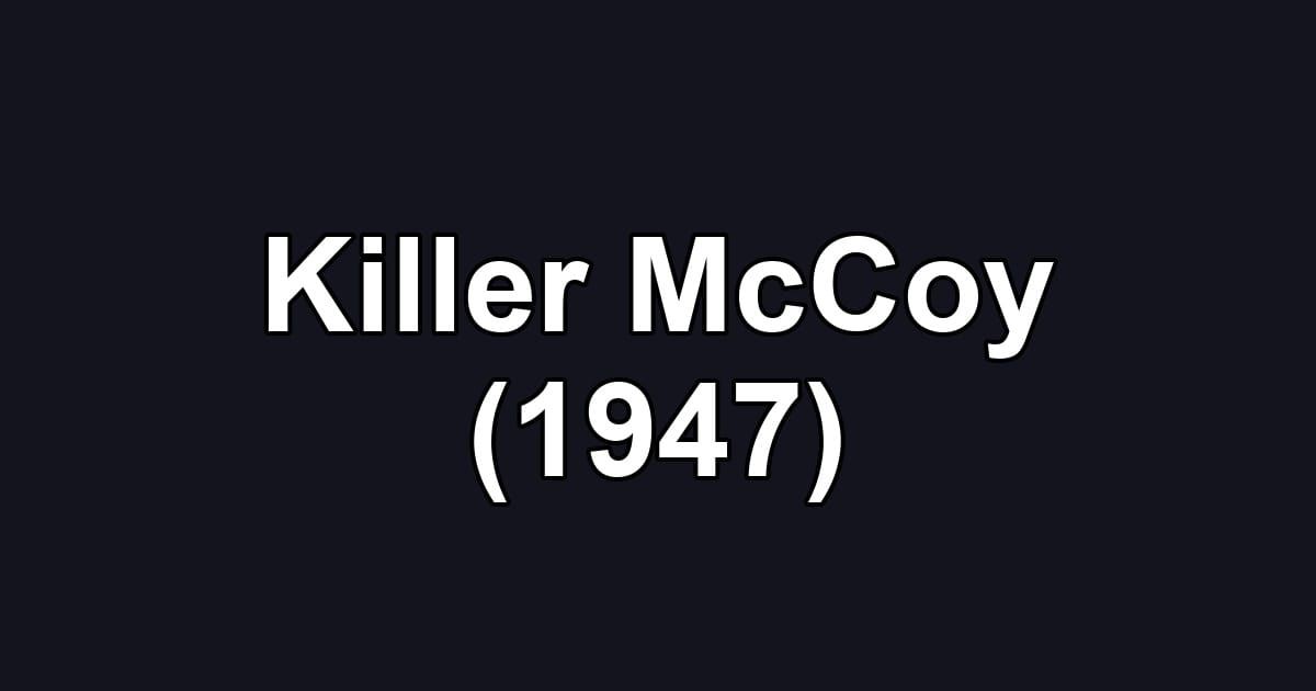 Killer McCoy (1947)