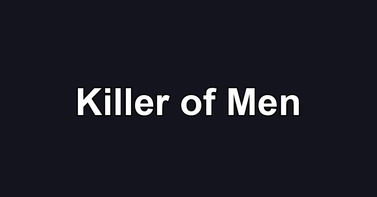Killer of Men
