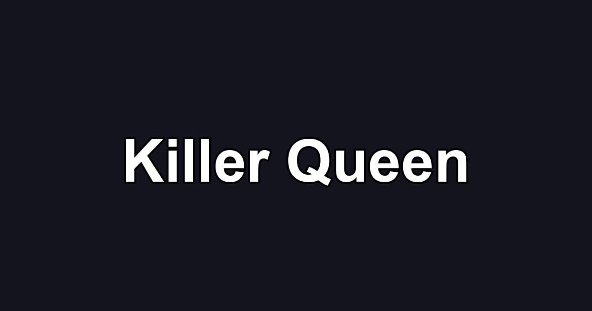 Killer Queen