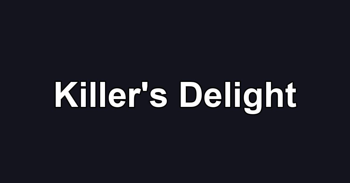 Killer's Delight