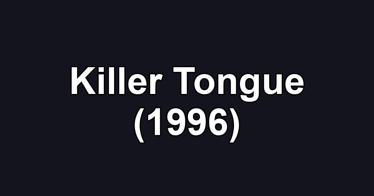 Killer Tongue (1996)