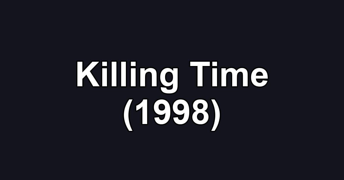 Killing Time (1998)