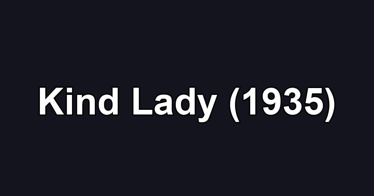 Kind Lady (1935)