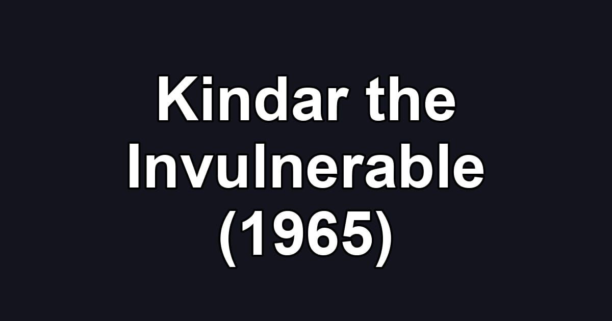 Kindar the Invulnerable (1965)