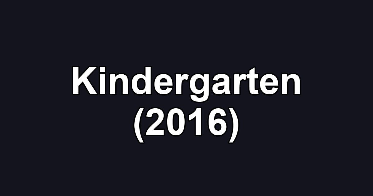 Kindergarten (2016)