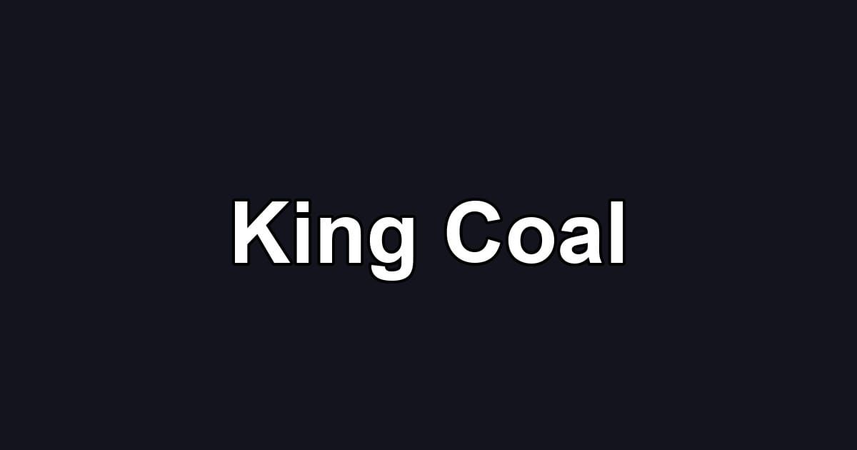 King Coal