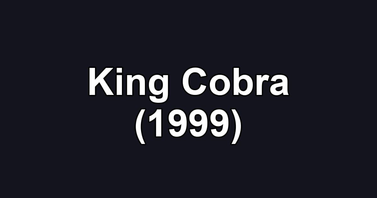 King Cobra (1999)