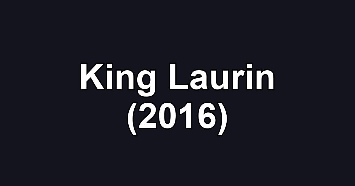 King Laurin (2016)
