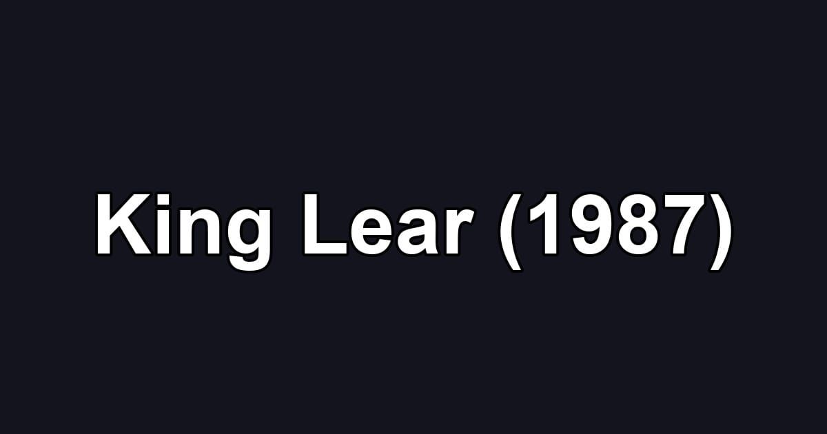 King Lear (1987)