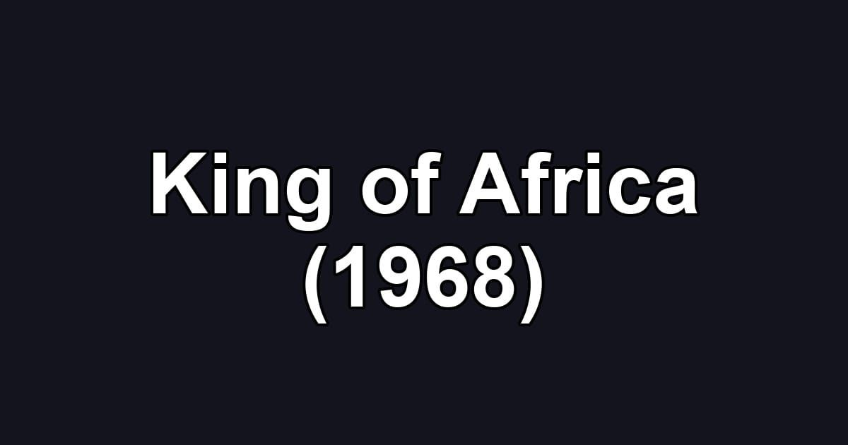 King of Africa (1968)