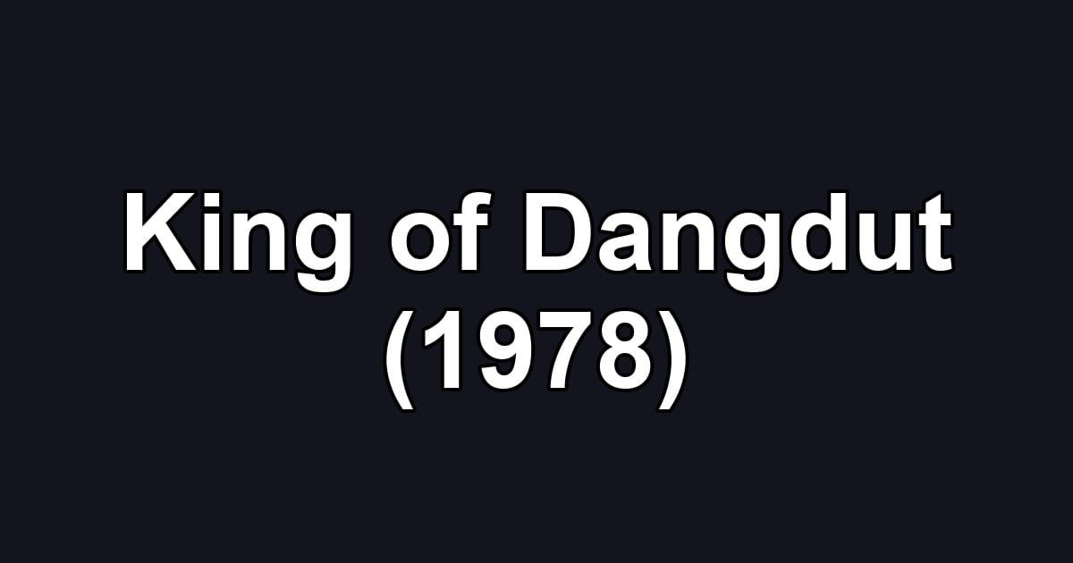 King of Dangdut (1978)