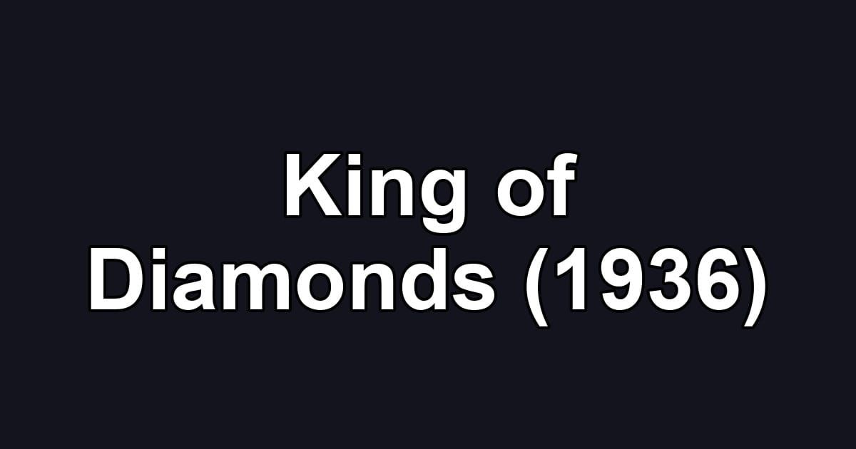 King of Diamonds (1936)