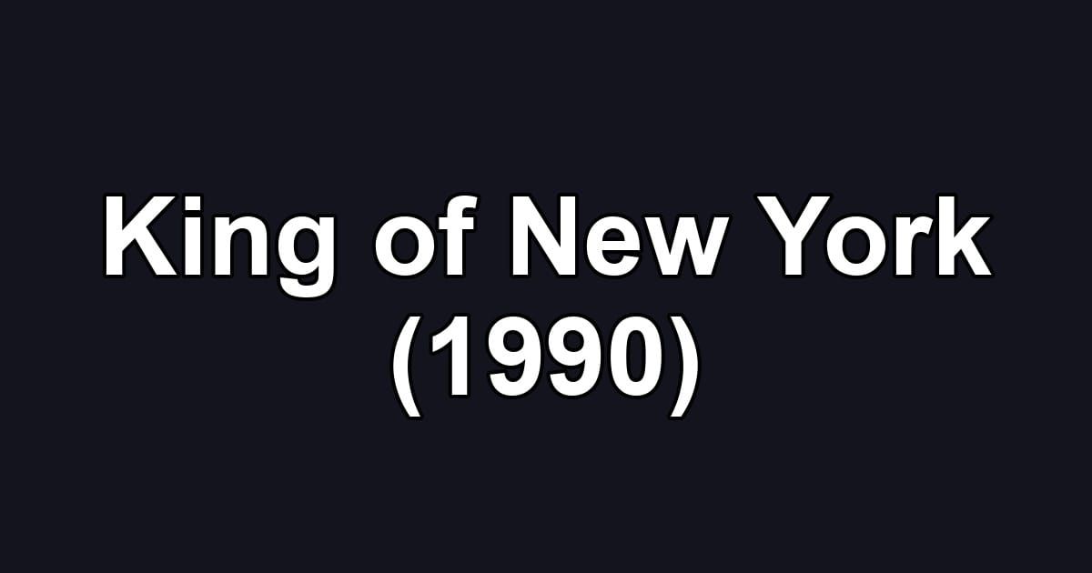 King of New York (1990)
