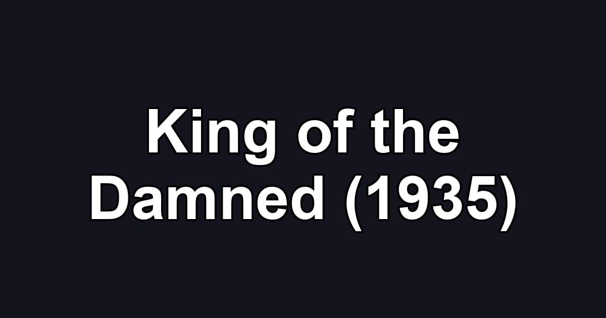 King of the Damned (1935)