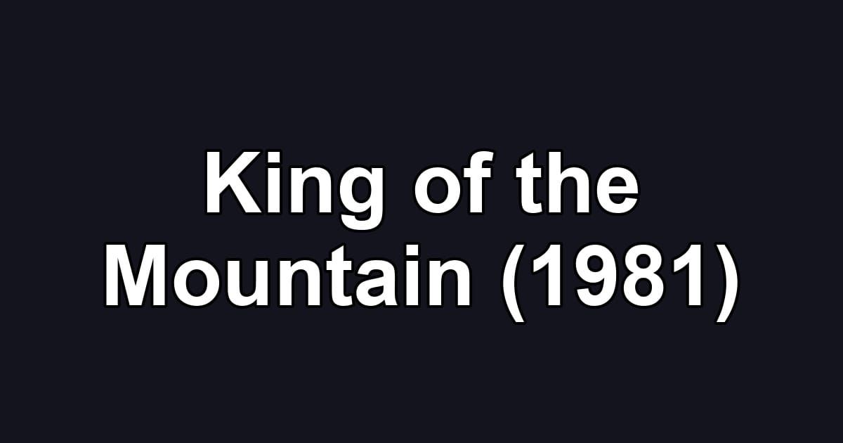 King of the Mountain (1981)