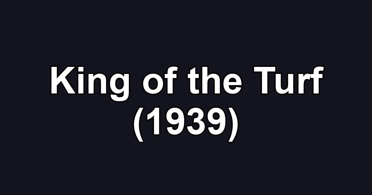 King of the Turf (1939)