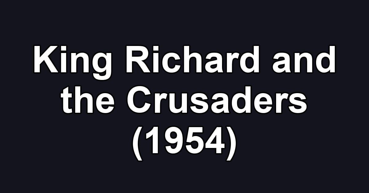 King Richard and the Crusaders (1954)