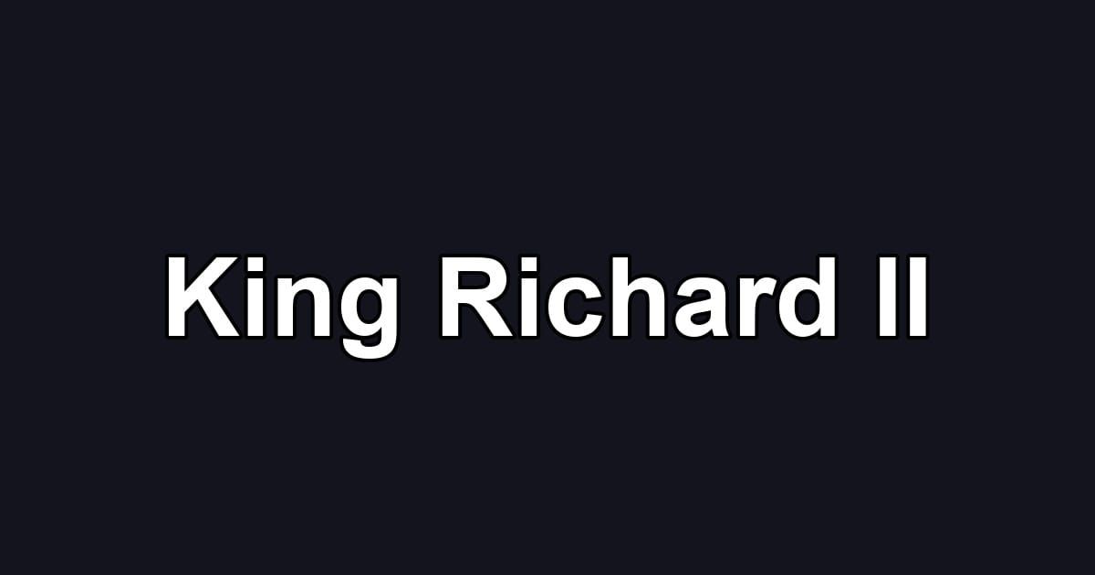 King Richard II