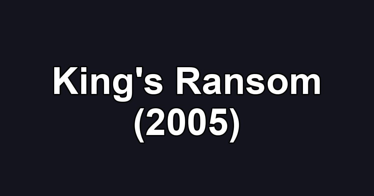 King's Ransom (2005)
