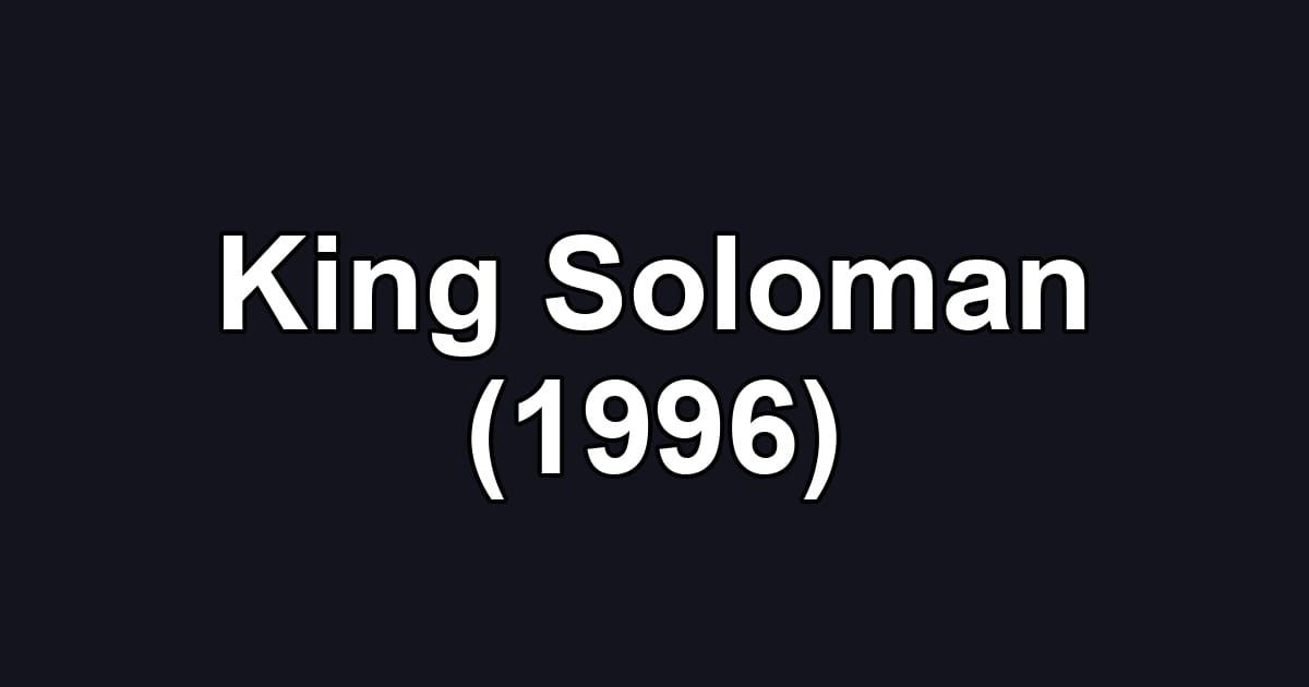 King Soloman (1996)