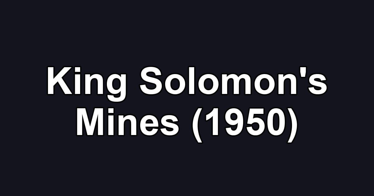 King Solomon's Mines (1950)