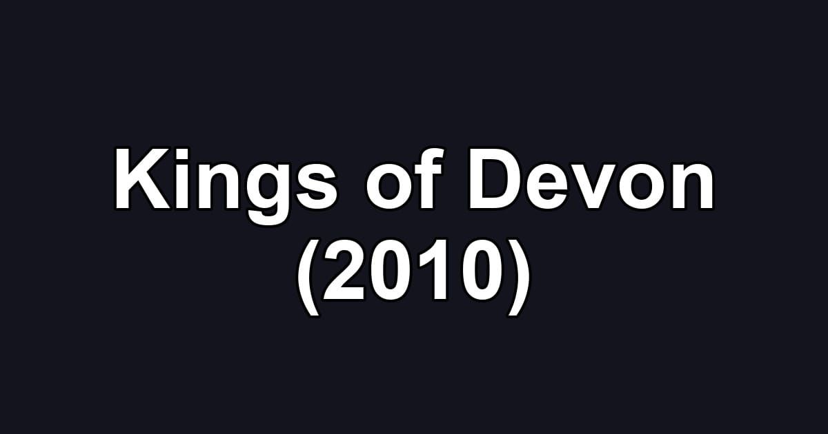 Kings of Devon (2010)