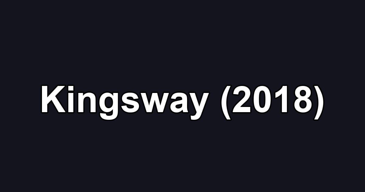 Kingsway (2018)