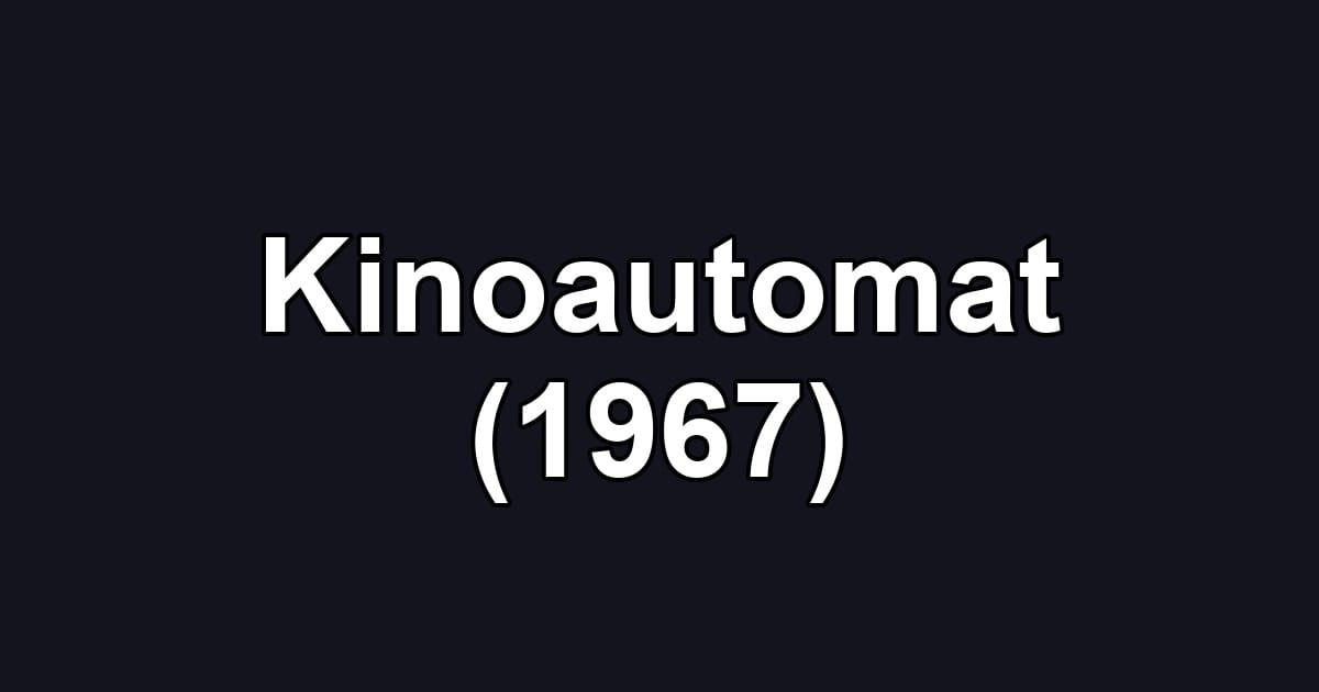 Kinoautomat (1967)