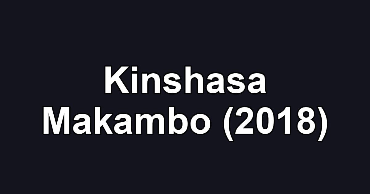 Kinshasa Makambo (2018)