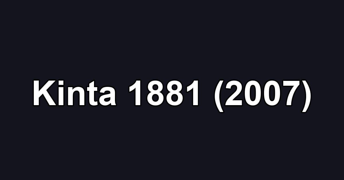 Kinta 1881 (2007)