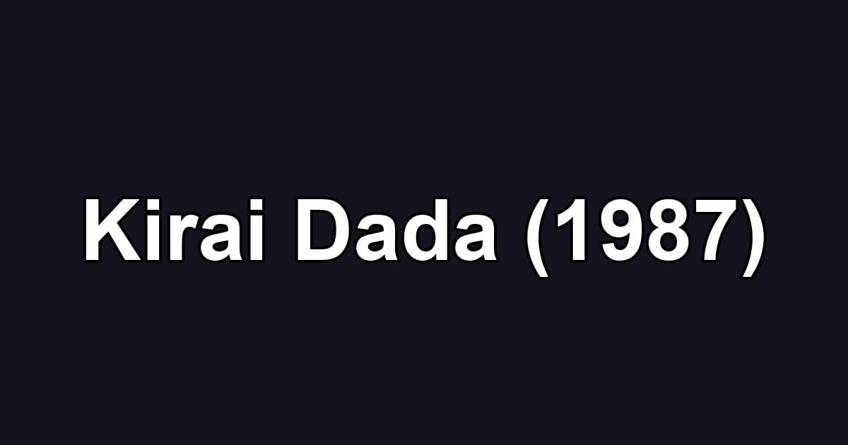 Kirai Dada (1987)