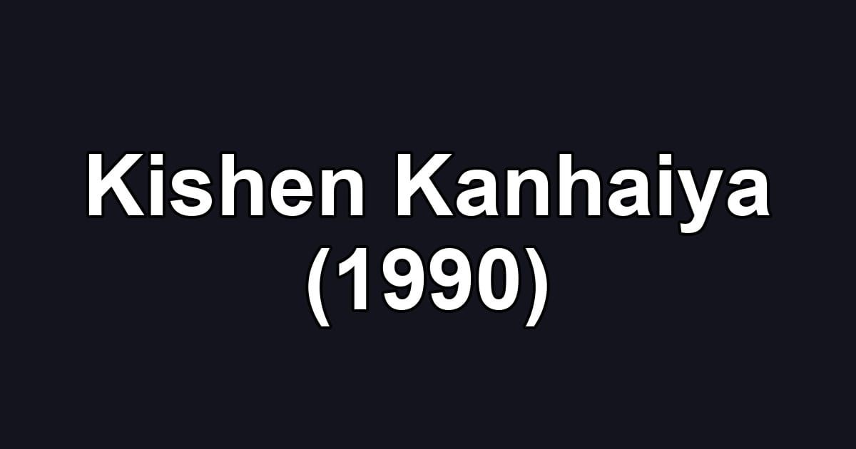 Kishen Kanhaiya (1990)
