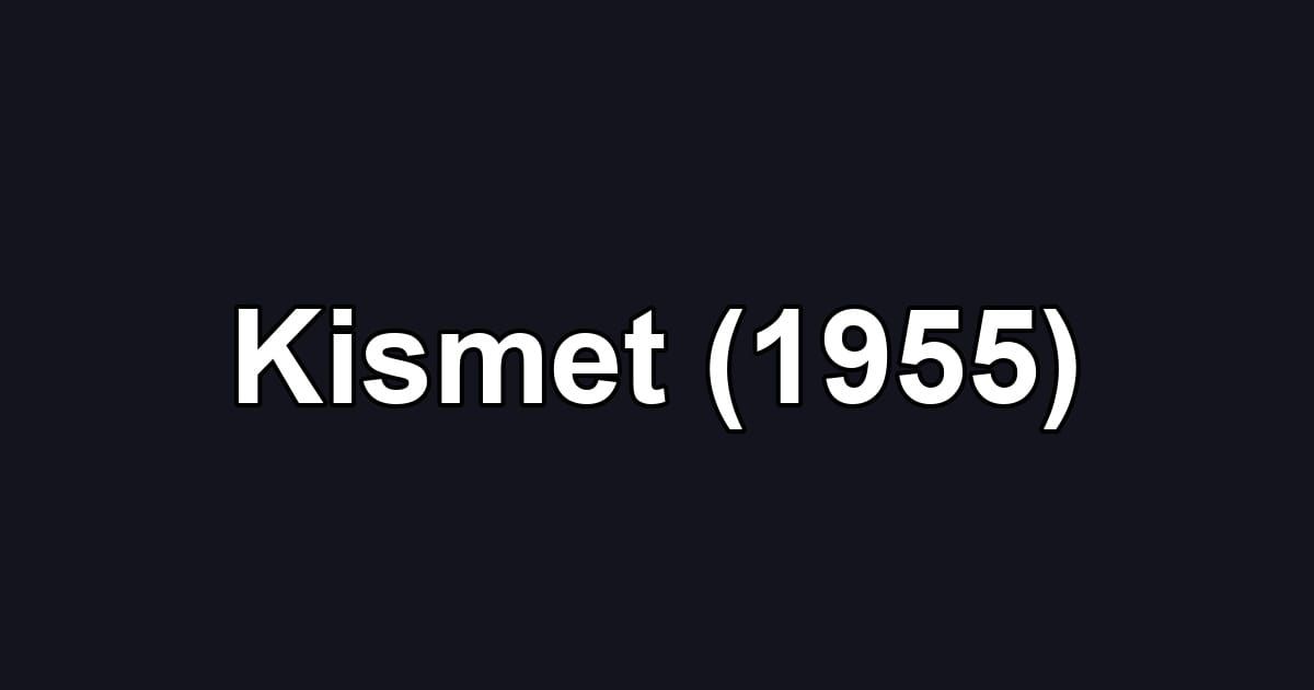 Kismet (1955)