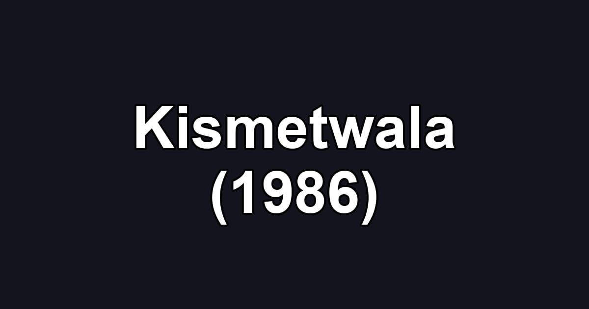 Kismetwala (1986)