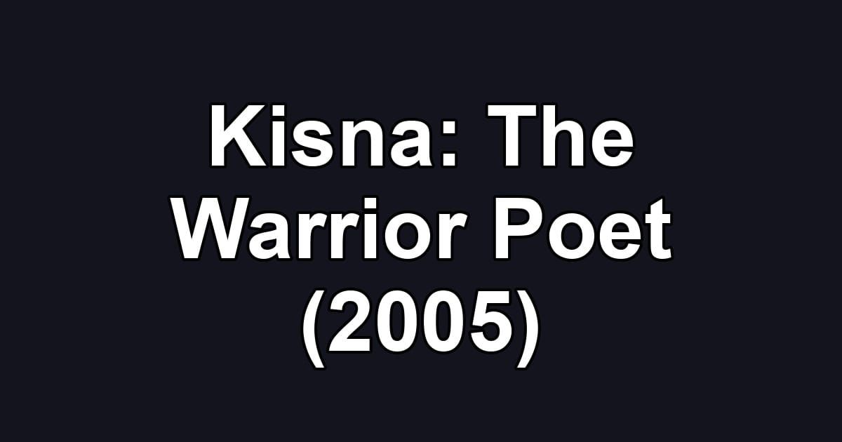 Kisna: The Warrior Poet (2005)
