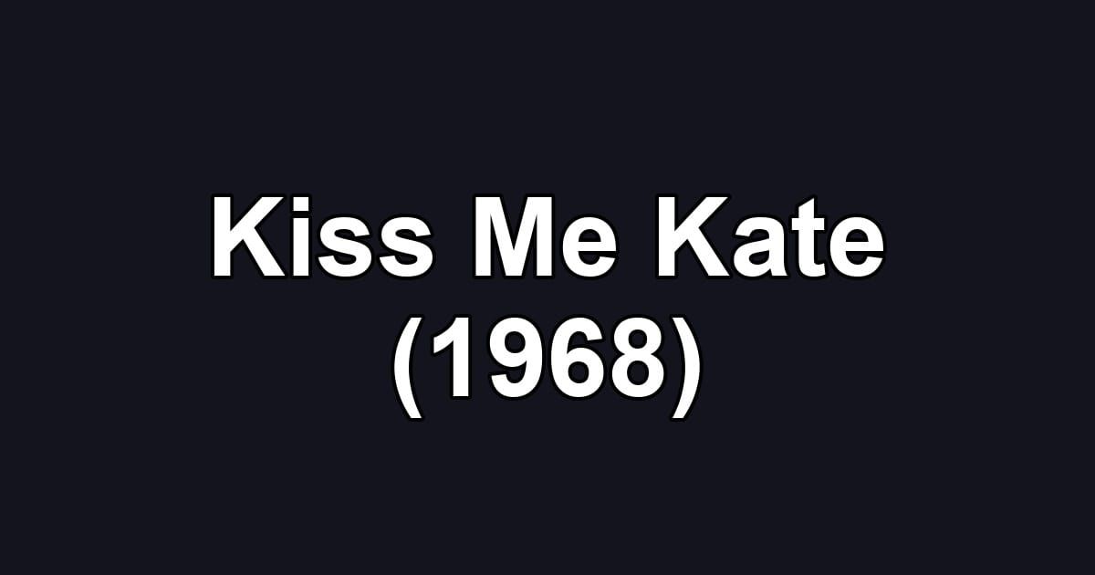 Kiss Me Kate (1968)