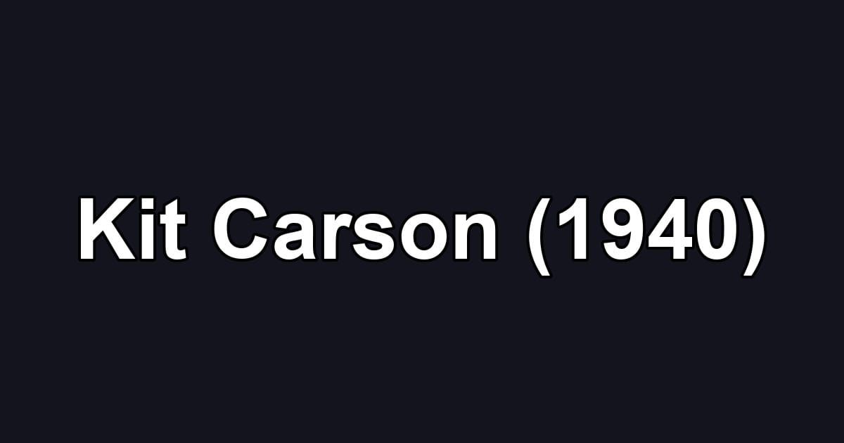 Kit Carson (1940)