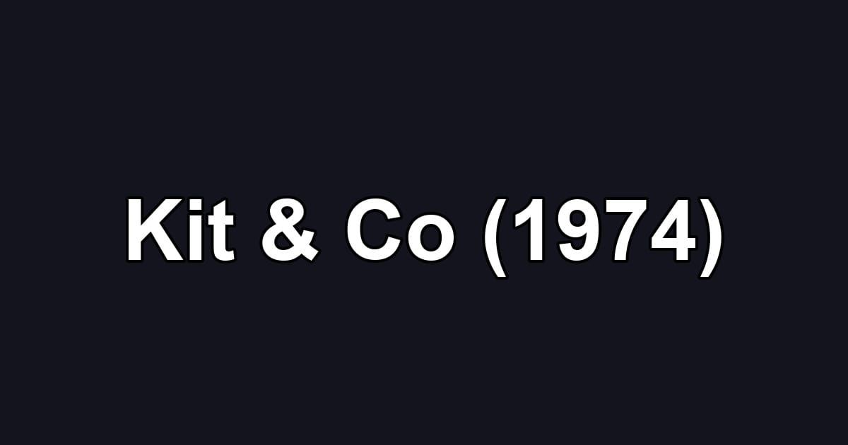 Kit & Co (1974)
