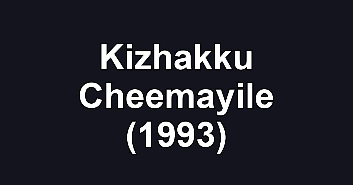 Kizhakku Cheemayile (1993)