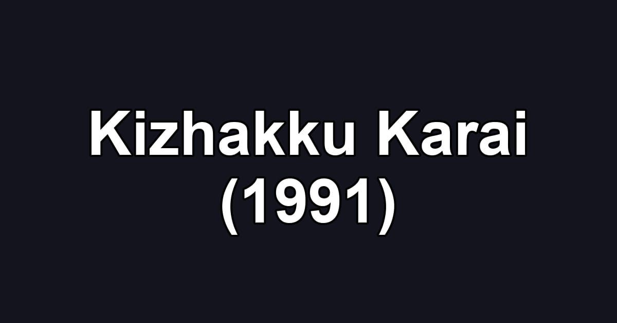 Kizhakku Karai (1991)