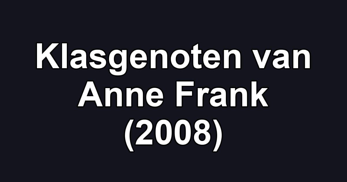 Klasgenoten van Anne Frank (2008)