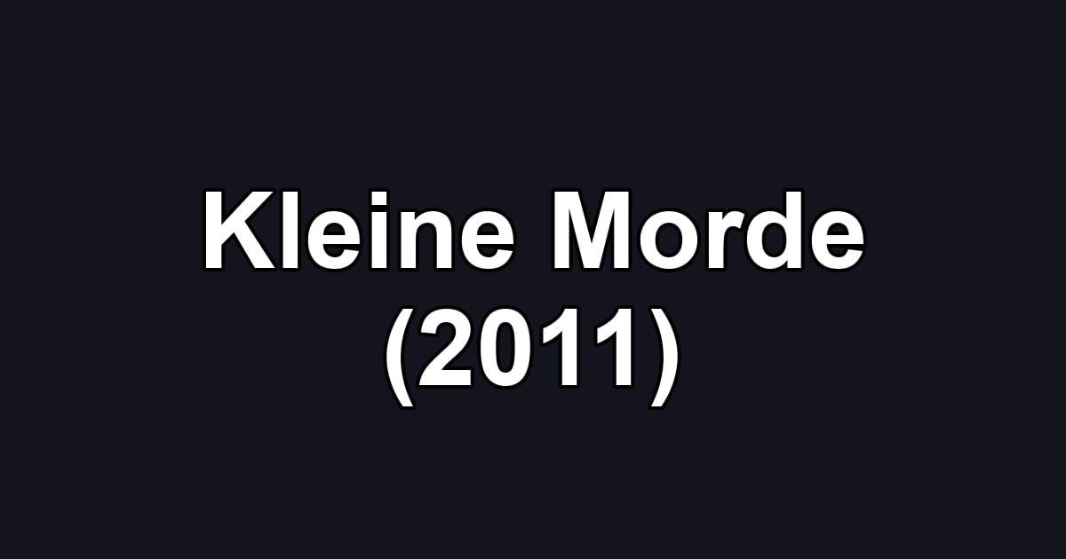 Kleine Morde (2011)