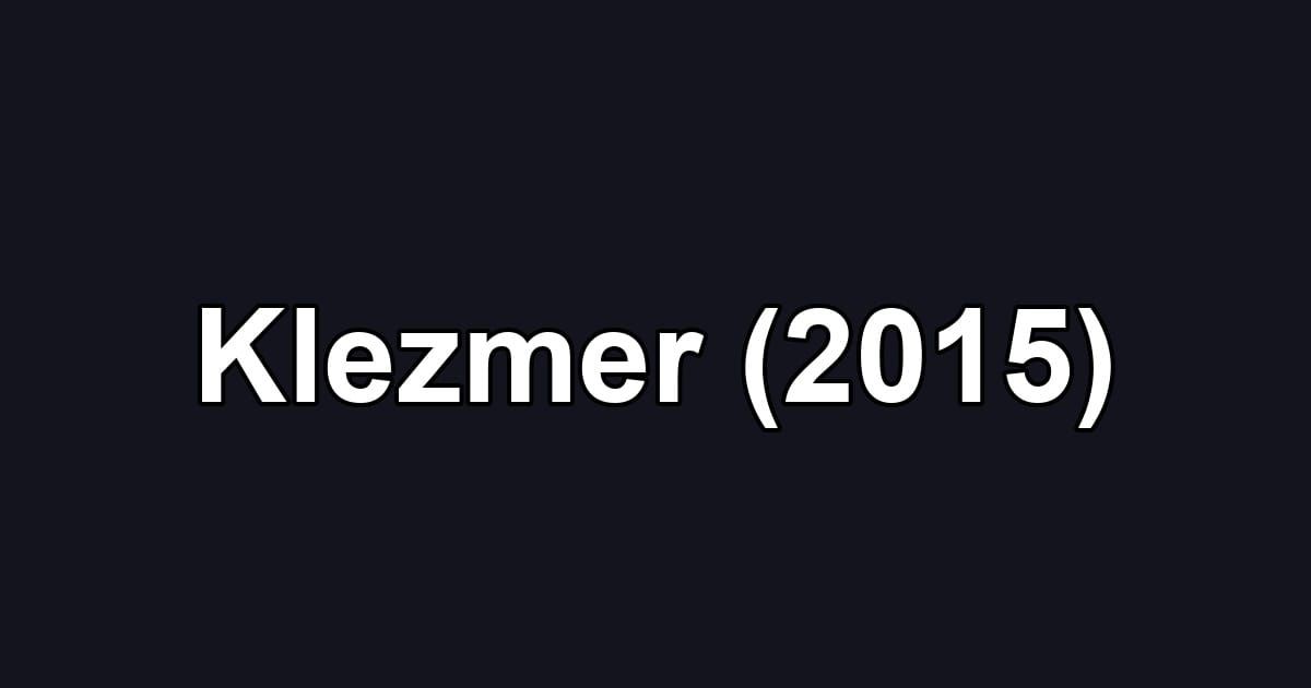 Klezmer (2015)
