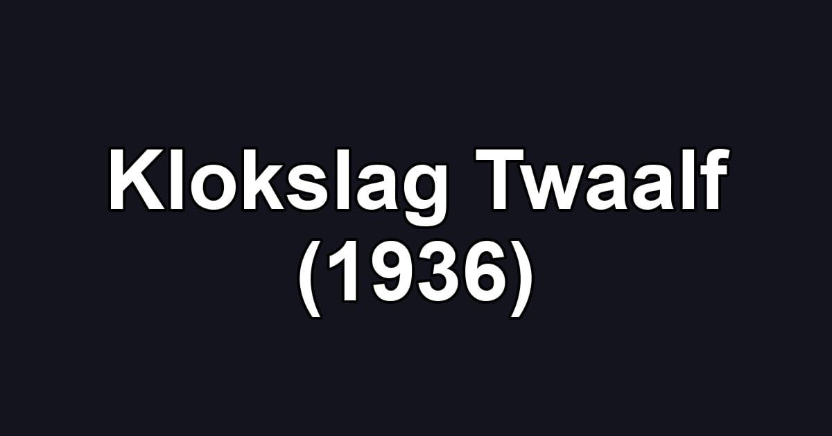 Klokslag Twaalf (1936)
