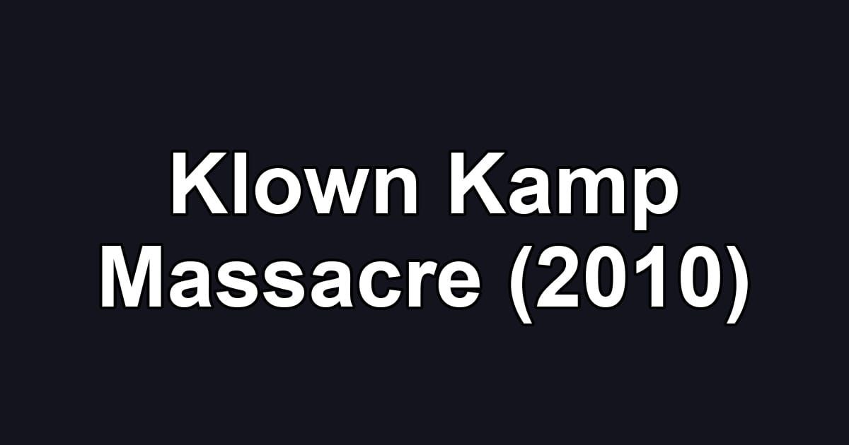 Klown Kamp Massacre (2010)