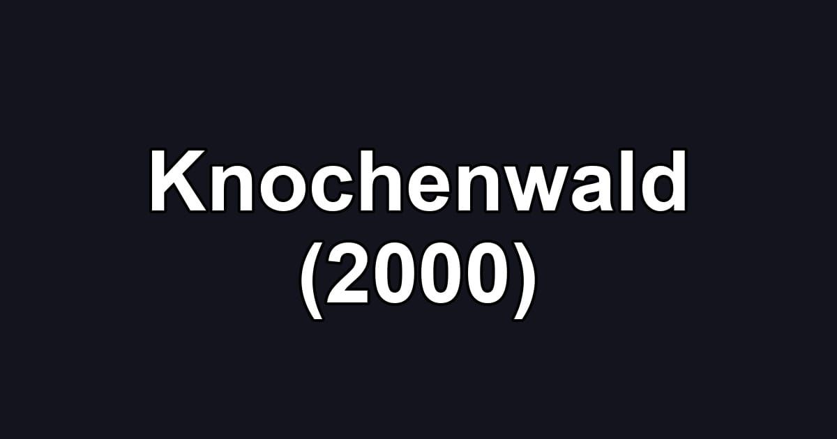 Knochenwald (2000)
