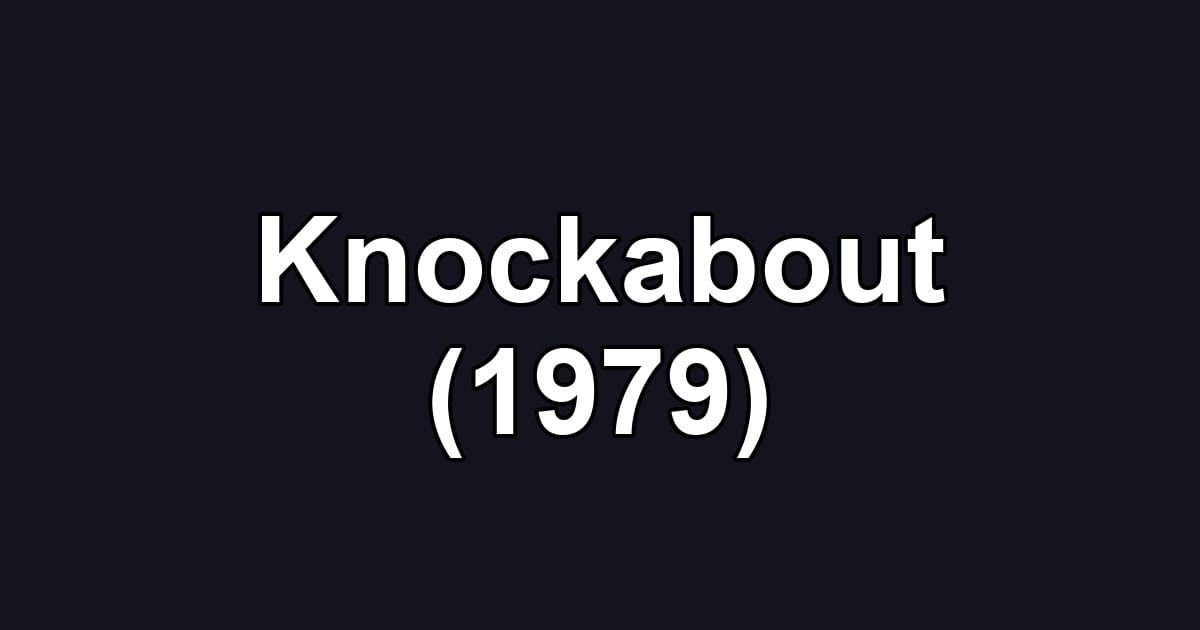 Knockabout (1979)