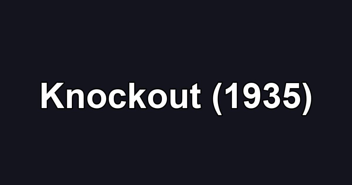 Knockout (1935)